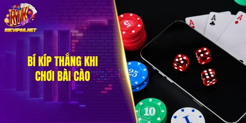 Bí kíp thắng khi chơi bài cào