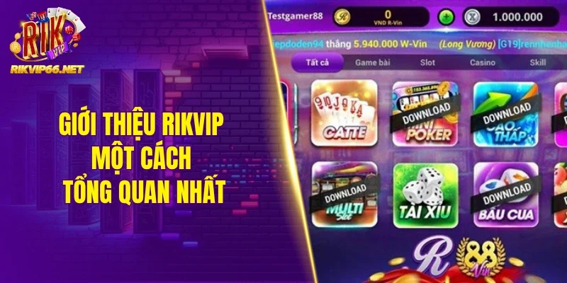 Giới thiệu Rikvip một cách tổng quan nhất