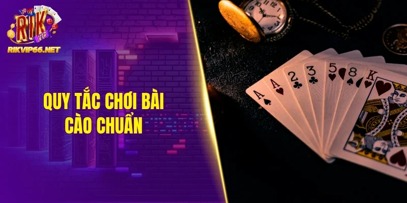 Quy tắc chơi bài cào chuẩn