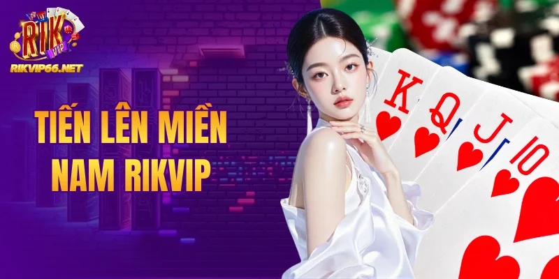 Tiến Lên Miền Nam Rikvip - Nghệ Thuật Chặt Heo Cực Đỉnh