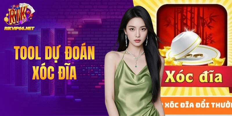 Tool Dự Đoán Xóc Đĩa - Chuyên Gia Rikvip Phân Tích Sự Thật